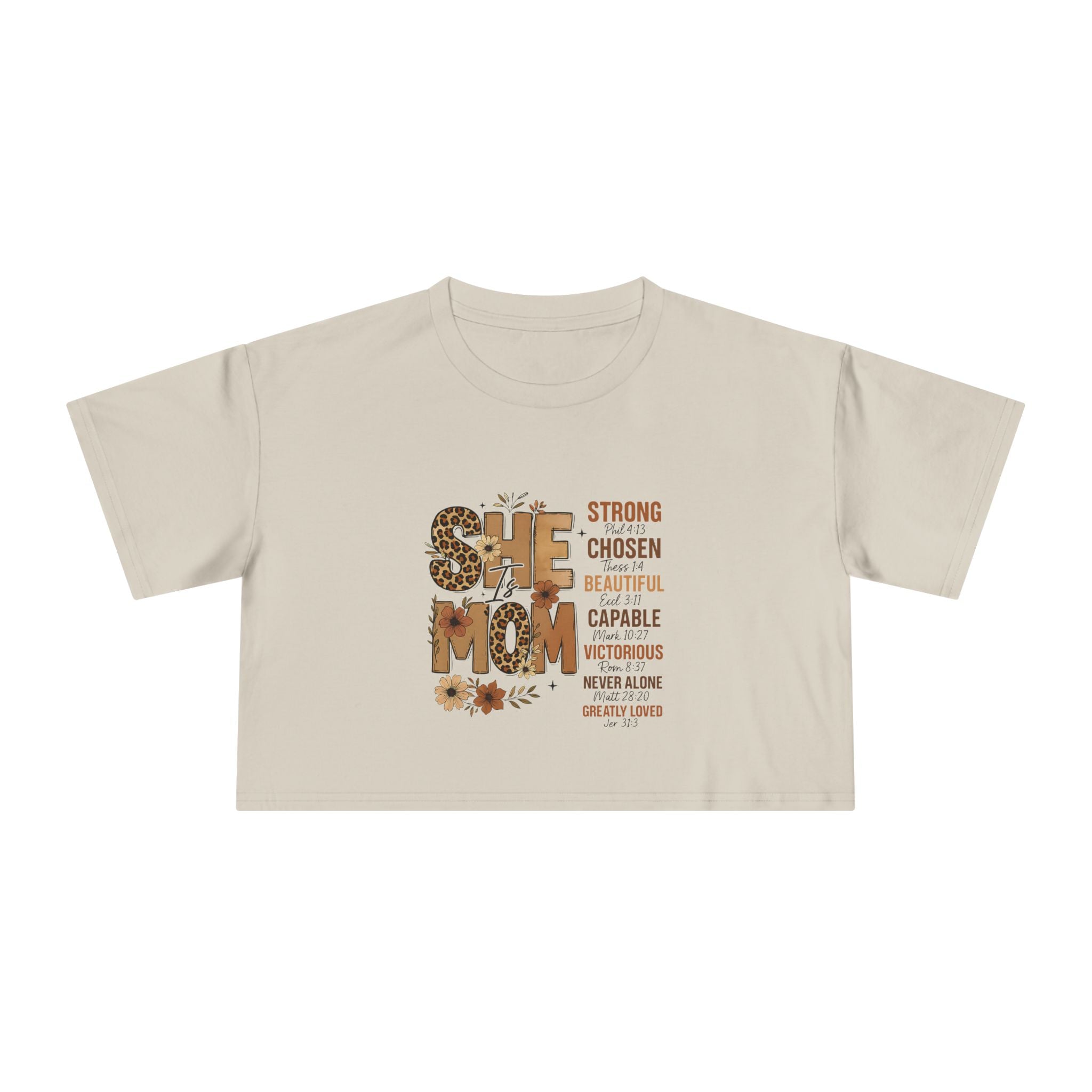 He Mom Flower Graphic Crop Tee — Strong Chosen Beautiful Inspirational Women’s Top