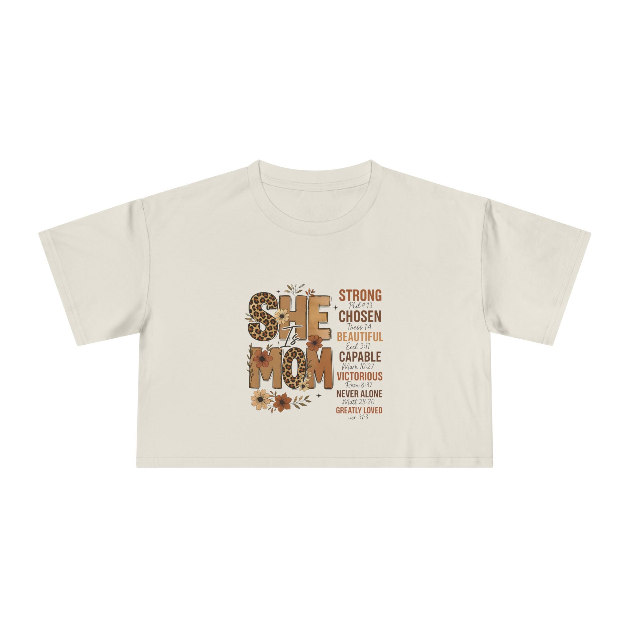 He Mom Flower Graphic Crop Tee — Strong Chosen Beautiful Inspirational Women’s Top