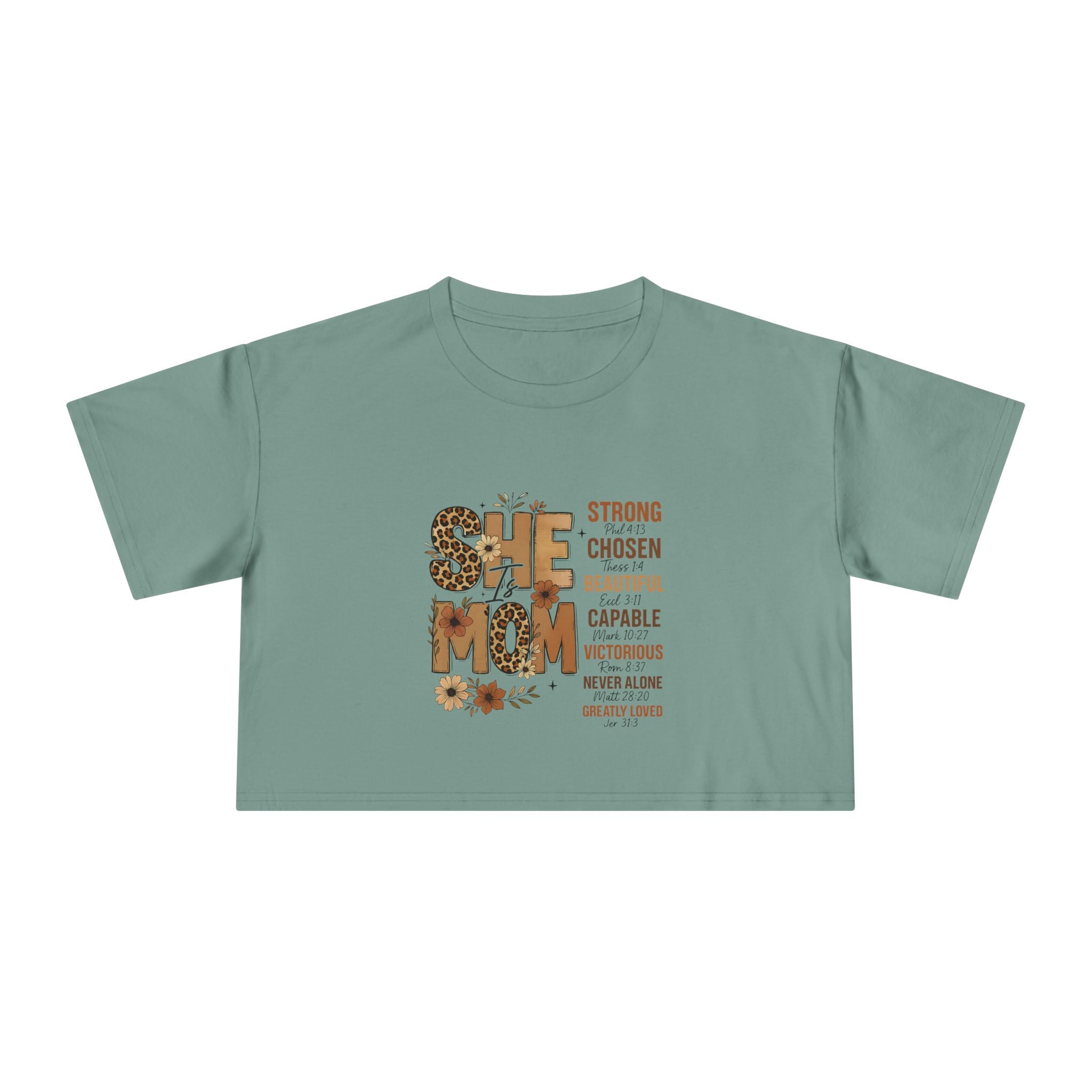 He Mom Flower Graphic Crop Tee — Strong Chosen Beautiful Inspirational Women’s Top